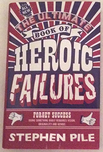 9780571290970: The Ultimate Book of Heroic Failures