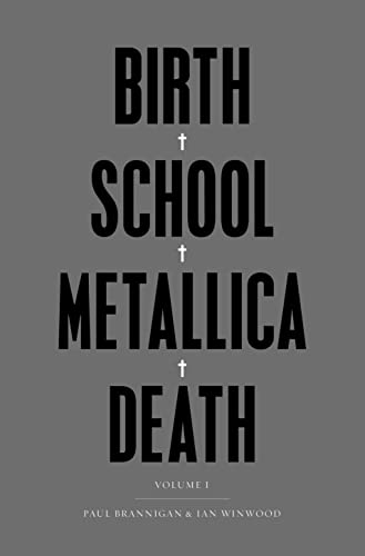 Stock image for Birth School Metallica Death: Vol I for sale by AwesomeBooks