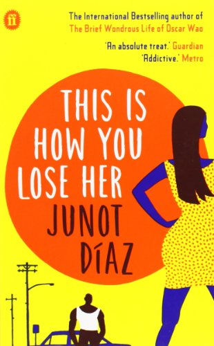9780571294220: Diaz, J: This Is How You Lose Her