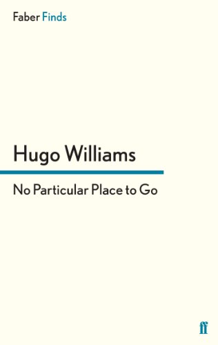 No Particular Place to Go (9780571295197) by Williams, Hugo