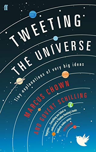 Imagen de archivo de Tweeting the Universe: Tiny Explanations of Very Big Ideas a la venta por AwesomeBooks