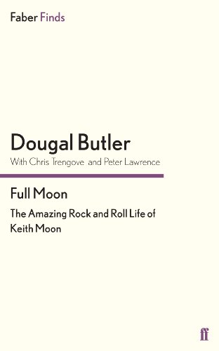 Stock image for Full Moon: The Amazing Rock and Roll Life of Keith Moon for sale by GF Books, Inc.