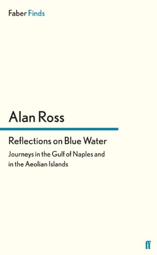 Stock image for Reflections on Blue Water: Journeys in the Gulf of Naples and in the Aeolian Islands for sale by Revaluation Books