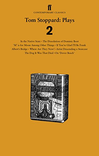 9780571297566: Tom Stoppard, Plays Two: The Dissolution of Dominic Boot / 'M' is for Moon Among Other Things / If You're Glad I'll Be Frank / Albert's Bridge / Where ... / In the Native State / On 'Dover Beach' /