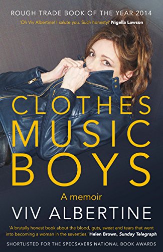 Beispielbild fr Clothes, Clothes, Clothes. Music, Music, Music. Boys, Boys, Boys.: a memoir zum Verkauf von WorldofBooks