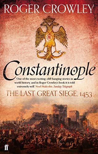 Stock image for Constantinople The Last Great Siege, 1453 - Roger Crowley - PBK - New for sale by Devils in the Detail Ltd