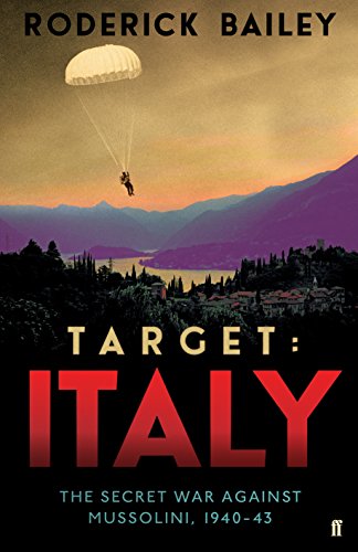 Stock image for Target: Italy: The Secret War Against Mussolini 1940 "1943 for sale by WorldofBooks