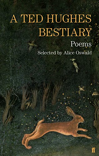 Imagen de archivo de A Ted Hughes Bestiary: Selected Poems a la venta por AwesomeBooks