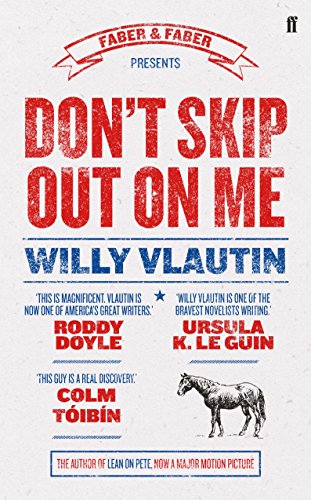 9780571301645: Don't skip out on me: Willy Vlautin