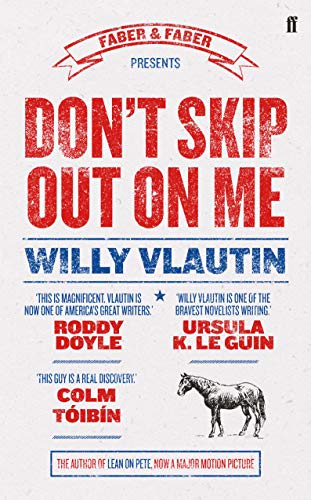 Stock image for Don't Skip Out on Me: Willy Vlautin for sale by WorldofBooks