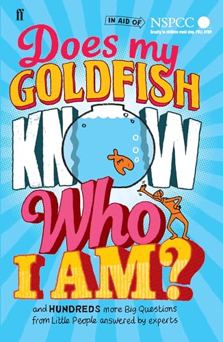 Beispielbild fr Does My Goldfish Know Who I Am?: and hundreds more Big Questions from Little People answered by experts zum Verkauf von WorldofBooks
