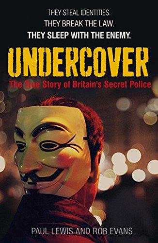 Beispielbild fr Undercover: The True Story of Britain's Secret Police zum Verkauf von WorldofBooks