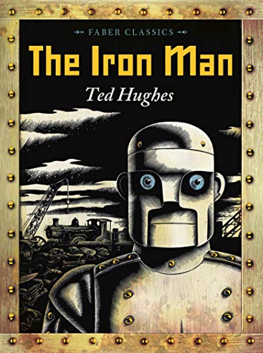 Stock image for The Iron Man (Faber Children's Classics) for sale by AwesomeBooks