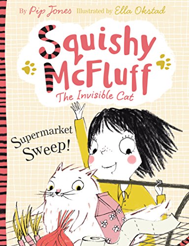 9780571302529: Squishy McFluff: Supermarket Sweep!: 1 (Squishy McFluff the Invisible Cat)
