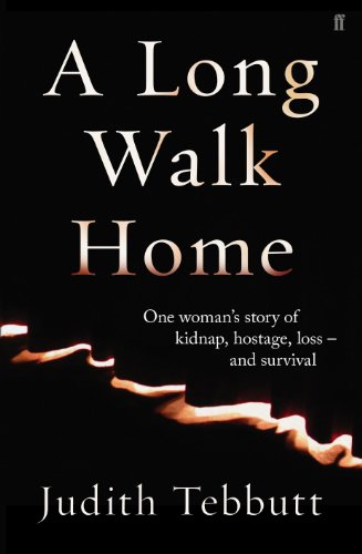 Imagen de archivo de A Long Walk Home: One Woman's Story of Kidnap, Hostage, Loss - and Survival a la venta por WorldofBooks