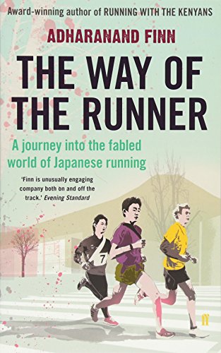 Beispielbild fr The Way of the Runner: A journey into the fabled world of Japanese running zum Verkauf von HPB Inc.