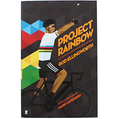 Imagen de archivo de Project Rainbow: How British Cycling Reached the Top of the World a la venta por WorldofBooks