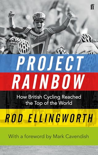 Imagen de archivo de Project Rainbow: How British Cycling Reached the Top of the World a la venta por WorldofBooks