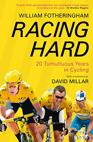 Imagen de archivo de Racing Hard: 20 Tumultuous Years in Cycling a la venta por Wonder Book