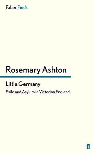 9780571303786: Little Germany: Exile and Asylum in Victorian England