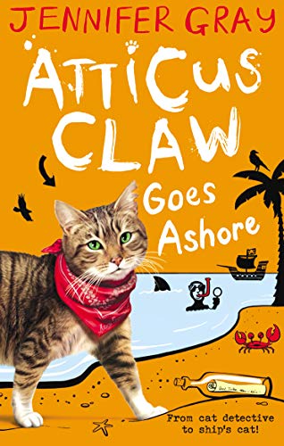 Beispielbild fr Atticus Claw Goes Ashore (Atticus Claw: World's Greatest Cat Detective) zum Verkauf von AwesomeBooks