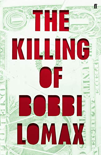 Stock image for The Killing of Bobbi Lomax for sale by AwesomeBooks