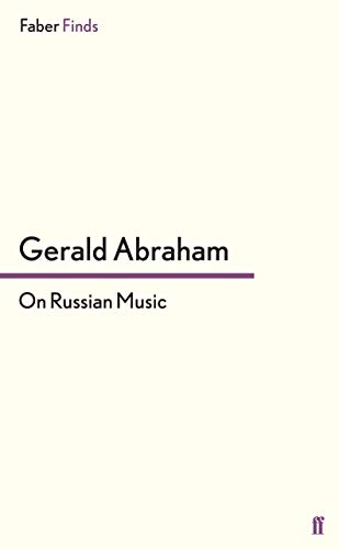On Russian Music (9780571307272) by Abraham, Gerald