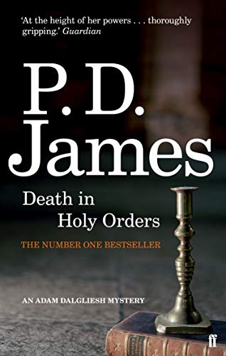 James, P: Death in Holy Orders (Inspector Adam Dalgliesh Mystery) - P. D. James, P. D. James, P.D. James