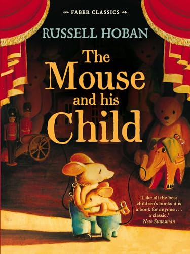 9780571307555: The Mouse and His Child (Faber Children's Classics)