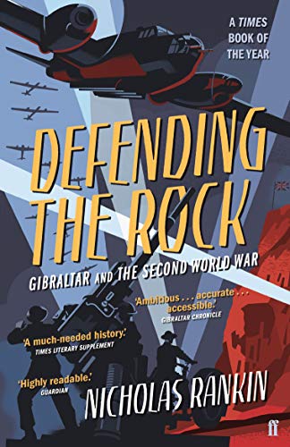 9780571307722: Defending the Rock: Gibraltar and the Second World War