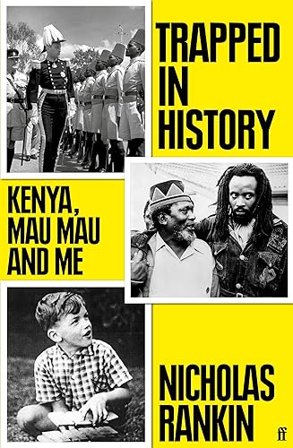 Stock image for Trapped in History: Kenya, Mau Mau and Me for sale by WorldofBooks