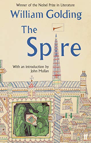 Imagen de archivo de The Spire : With an Introduction by John Mullan a la venta por Better World Books Ltd