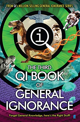 Stock image for QI: The Third Book of General Ignorance (Quite Interesting) for sale by AwesomeBooks