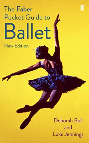 Beispielbild fr The Faber Pocket Guide to Ballet zum Verkauf von Better World Books Ltd