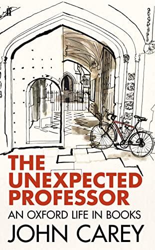 9780571310920: The Unexpected Professor: An Oxford Life in Books