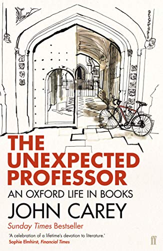 Imagen de archivo de The Unexpected Professor: An Oxford Life in Books a la venta por WorldofBooks