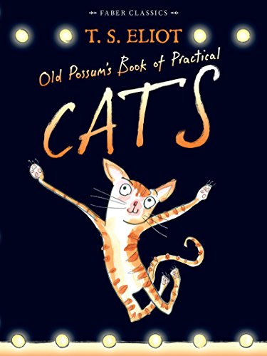 Imagen de archivo de Old Possums Book of Practical Cats: with illustrations by Rebecca Ashdown (Faber Childrens Classics) a la venta por Goodwill