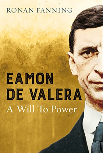 Éamon de Valera A Will to Power - Fanning, Ronan