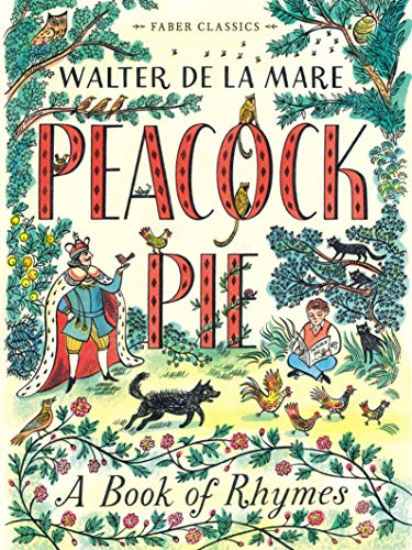 Beispielbild fr Peacock Pie: A Book of Rhymes (Faber Children's Classics) zum Verkauf von WorldofBooks