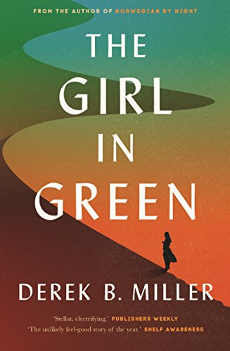 Beispielbild fr The Girl in Green: Derek B. Miller zum Verkauf von WorldofBooks