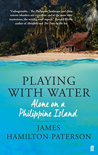 Beispielbild fr Playing With Water: Alone on a Philippine Island zum Verkauf von WorldofBooks