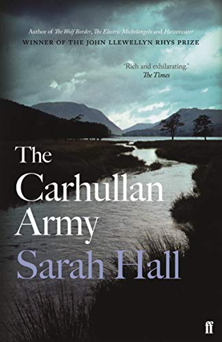 9780571315628: The Carhullan Army: ‘The Lake District’s answer to The Handmaid’s Tale.' Guardian