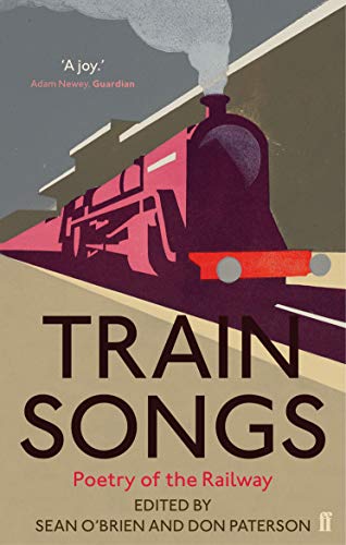 Stock image for Train Songs: Poetry of the Railway for sale by WorldofBooks