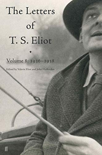Stock image for Letters of T. S. Eliot Volume 8: 1936-1938 for sale by Kennys Bookstore