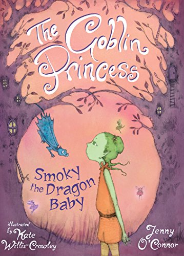 Beispielbild fr The Goblin Princess: Smoky the Dragon Baby zum Verkauf von AwesomeBooks