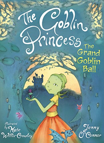 Beispielbild für The Goblin Princess: The Grand Goblin Ball zum Verkauf von medimops