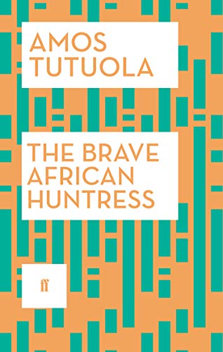 Stock image for The Brave African Huntress for sale by WorldofBooks