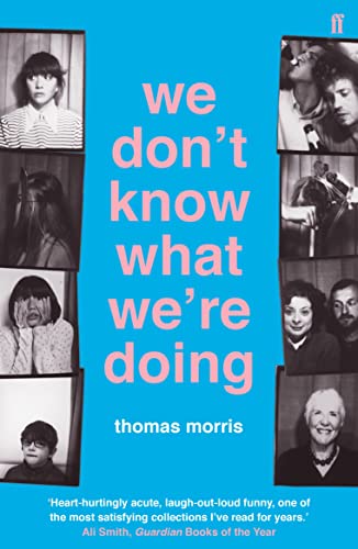 Imagen de archivo de We Don't Know What We're Doing a la venta por Blackwell's