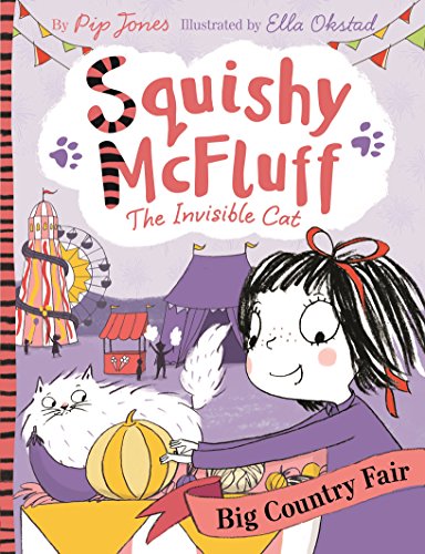 9780571320707: Squishy McFluff: Big Country Fair: 1 (Squishy McFluff the Invisible Cat)