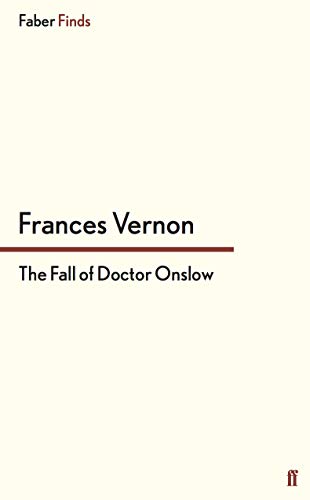 9780571322565: The Fall of Doctor Onslow